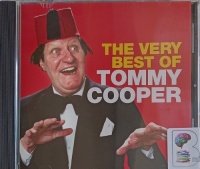 The Very Best of Tommy Cooper written by Tommy Cooper performed by Tommy Cooper on Audio CD (Abridged)